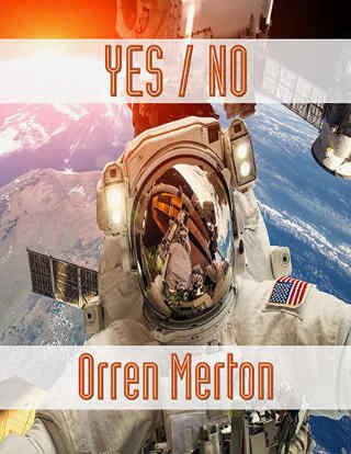 Yes / No by Orren Merton